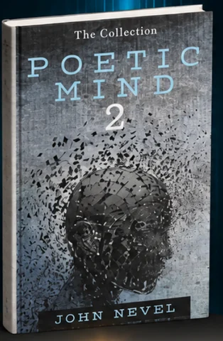 Cover of Poetic Mind 2: The Collection by John Nevel