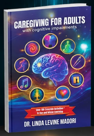 Cover of Caregiving for Adults with Cognitive Impairments by Linda Levine